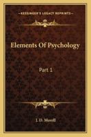Elements Of Psychology: Part 1 1163104108 Book Cover