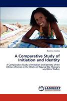 A Comparative Study of Initiation and Identity 3845477253 Book Cover