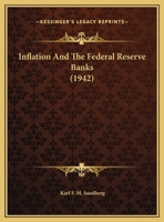 Inflation And The Federal Reserve Banks 1169830676 Book Cover