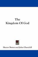 The Kingdom Of God 1163262307 Book Cover