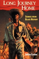 Long Journey Home: Stories from Black History 059041433X Book Cover