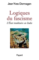 Logiques du fascisme 221363159X Book Cover