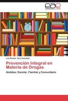 Prevencion Integral En Materia de Drogas 3659035157 Book Cover