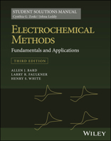 Electrochemical Methods: Fundamentals and Applications 3e, Student Solutions Manual 1119524067 Book Cover