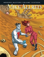 Modern Masters Volume 16: Mike Allred (Modern Masters) (Modern Masters) 1893905861 Book Cover