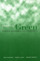 Shades of Green: Business, Regulation, and Environment (Stanford Law & Politics) 0804748527 Book Cover