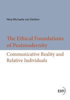 The Ethical Foundations of Postmodernity 3867418705 Book Cover