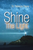 Shine the Light 1496924568 Book Cover