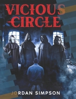 Vicious Circle: The Novel 1738999742 Book Cover