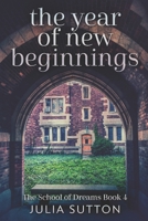 The Year Of New Beginnings: Large Print Edition 4824104858 Book Cover