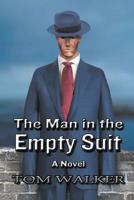 The Man in the Empty Suit 1950015203 Book Cover
