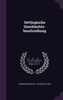 Oettingische Geschlechts-Beschreibung 1286157358 Book Cover
