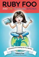 Ruby Foo and the Traveling Kitchen 1684013569 Book Cover