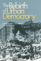 The Rebirth of Urban Democracy 0815709277 Book Cover