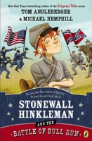 Stonewall Hinkleman and the Battle of Bull Run 0147511828 Book Cover