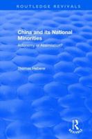 China and Its National Minorities: Autonomy or Assimilation? (East Gate Books) 1138045624 Book Cover