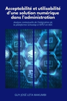 Acceptabilité et utilisabilité d’une solution numérique dans l’administration: Analyse contextuelle de l’intégration de la plateforme Schoolap à l’EPST en RDC (French Edition) 191866739X Book Cover