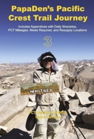 PapaDen's Pacific Crest Trail Journey Book 3: PCT Section 2 NOBO Sierra Nevada B0FWPZZ612 Book Cover