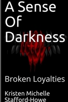 A Sense Of Darkness 1387919334 Book Cover