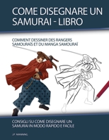 Come Disegnare un Samurai - Libro (Regali Per Bambini) (Italian Edition) B0DV3XQRGK Book Cover