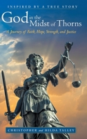 God in the Midst of Thorns: A Journey of Faith, Hope, Strength, and Justice 1973661152 Book Cover