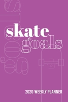 Skate Goals 2020 Weekly Planner: Datebook with Space to Set and Track Goals for Skateboarding Skills and Tricks Throughout the Year (Purple Cover) 1702618145 Book Cover