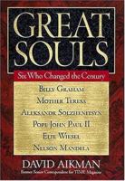 Great Souls: Six Who Changed a Century 0739104381 Book Cover