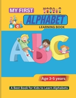 My First Alphabet Learning Book Kids Learning Alphabet Activity book Age 3-5 B0CRTF7PVV Book Cover