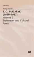 T.G. Masaryk  1850-1937: Thinker and Politican 0333462467 Book Cover