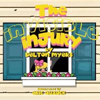 The Invisible Injury 1723010650 Book Cover