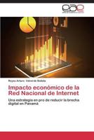 Impacto Economico de La Red Nacional de Internet 3844344276 Book Cover