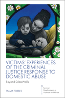 Victims' Experiences of the Criminal Justice Response to Domestic Abuse: Beyond Glasswalls 1801173893 Book Cover
