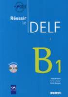 Reussir Le Delf: Livre B1 & CD Audio 2278064495 Book Cover