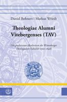 Theologiae Alumni Vitebergenses (Tav): Die Graduierten Absolventen Der Wittenberger Theologischen Fakultat (1502-1648) 3374066720 Book Cover