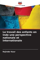 Le travail des enfants en Inde une perspective nationale et internationale (French Edition) 6630290518 Book Cover