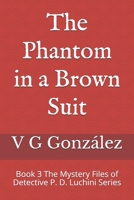 The Phantom in a Brown Suit B08D4VQ5RN Book Cover
