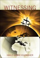 Witnessing 1432724258 Book Cover