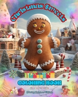 Christmas Sweets Coloring Book Lovely Illustrations of Delicious Sweets to Enjoy the Wonderful Christmas Holidays: Amazing Book to Spend the Most Enjo B0CP8FWN18 Book Cover