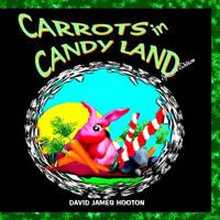 Carrots in Candy Land 1530619653 Book Cover