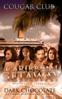 Cougar Club: Caribbean Get Away 0988435144 Book Cover