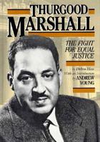 Thurgood Marshall: The Fight for Equal Justice 0382099214 Book Cover