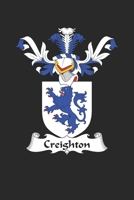 Creighton: Creighton Coat of Arms and Family Crest Notebook Journal (6 x 9 - 100 pages) 1695806611 Book Cover