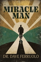 Miracle Man B0CWCLF4XS Book Cover