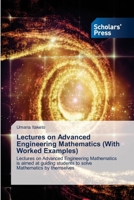 Lectures on Advanced Engineering Mathematics (With Worked Examples) 3639760786 Book Cover