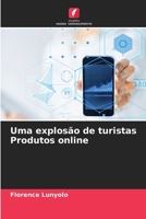 Uma explosão de turistas Produtos online (Portuguese Edition) 6207993667 Book Cover