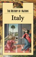 History of Nations - Italy (hardcover edition) 0737711981 Book Cover