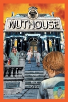 Nuthouse 1796071099 Book Cover