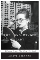 The Long-Winded Lady: Notes from the New Yorker 0395893631 Book Cover