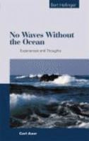 No Waves without the Ocean: Experiences and Thoughts 3896705482 Book Cover