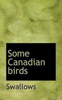 Some Canadian birds 0530770857 Book Cover
